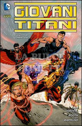 NEW 52 LIBRARY - GIOVANI TITANI #     1: IL DIRITTO DI COMBATTERE